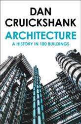 Architecture - Dan Cruickshank (ISBN: 9780007581085)