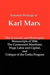Essential Writings of Karl Marx - Karl Marx (2010)