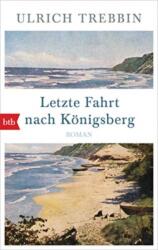 Letzte Fahrt nach Königsberg (ISBN: 9783442716203)