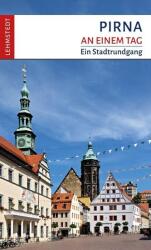 Pirna an einem Tag (ISBN: 9783957970732)