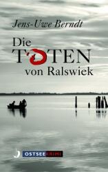 Die Toten von Ralswiek - Jens-Uwe Berndt (ISBN: 9783356022872)
