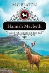 Hamish Macbeth hat ein Date mit dem Tod (ISBN: 9783404179947)