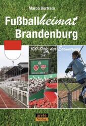 Patria fotbalului Brandenburg (ISBN: 9783964230324)