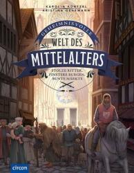 Geheimnisvolle Welt des Mittelalters (ISBN: 9783817423545)