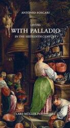 Trăind cu Palladio în secolul al XVI-lea (ISBN: 9783037786383)