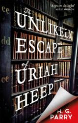 The Unlikely Escape of Uriah Heep (ISBN: 9780356513775)