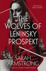 The Wolves of Leninsky Prospekt (ISBN: 9781912240715)