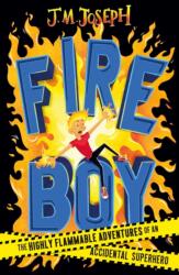 Fire Boy (ISBN: 9781444954685)