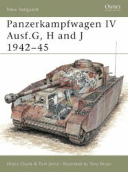 Panzerkampfwagen IV Ausf. G, H and J 1942-45 - Hilary L. Doyle, Thomas L. Jentz (ISBN: 9781841761831)