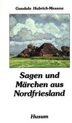 Sagen und Märchen aus Nordfriesland (ISBN: 9783880424173)