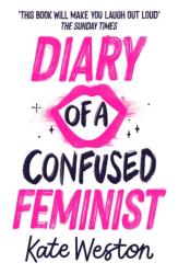 Diary of a Confused Feminist (ISBN: 9781444955040)