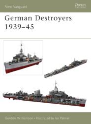 Distrugătoarele germane 1939-45 (ISBN: 9781841765044)