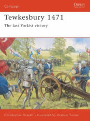 Tewkesbury 1471 - Christopher Gravett (ISBN: 9781841765143)