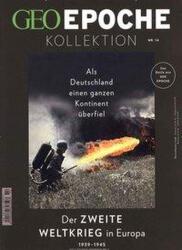 Colecția GEO Epoche 14/2019 - Al Doilea Război Mondial în Europa (ISBN: 9783652008990)