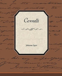 Cornelli - Johanna Spyri (2009)