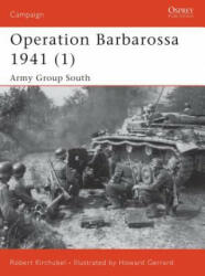 Operation Barbarossa 1941 - Robert Kirchubel (ISBN: 9781841766973)