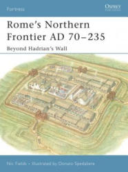 Rome's Northern Frontier AD 70-235 - Nic Fields (ISBN: 9781841768328)