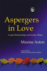 Aspergers in Love - Maxine C. Aston (ISBN: 9781843101154)