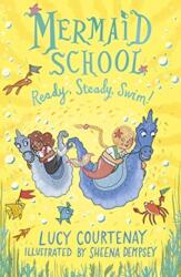Mermaid School: Ready, Steady, Swim! (ISBN: 9781783449385)