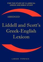 Liddell and Scott's Greek-English Lexicon - Henry, George Liddell (ISBN: 9781843560265)