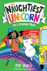 The Naughtiest Unicorn & The School Trip (ISBN: 9781405297165)