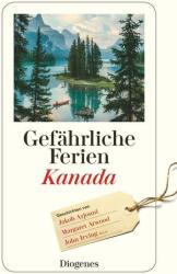 Gefährliche Ferien - Kanada (ISBN: 9783257245646)
