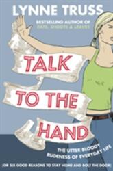 Talk to the Hand (ISBN: 9780007329076)