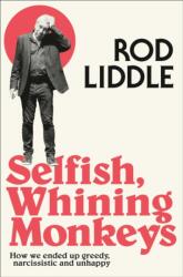 Selfish Whining Monkeys (ISBN: 9780007351299)