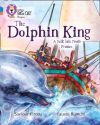 The Dolphin King (ISBN: 9780007428793)