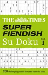 The Times Super Fiendish Su Doku Book 1 (ISBN: 9780007580743)