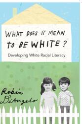 What Does It Mean to Be White? (ISBN: 9781433111150)