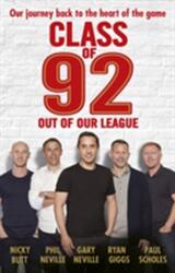 Class of 92: Out of Our League (ISBN: 9781785941818)