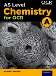 A Level Chemistry A for OCR Year 1 and AS Student Book (ISBN: 9780198351962)