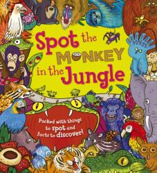 Spot the Monkey in the Jungle (ISBN: 9781781716540)