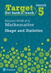 Target Grade 5 Edexcel GCSE (9-1) Mathematics Shape and Statistics Workbook (ISBN: 9780435183349)