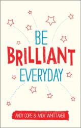 Be Brilliant Every Day (ISBN: 9780857085009)