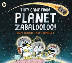 They Came from Planet Zabalooloo! (ISBN: 9781406374346)