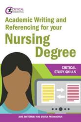 Academic Writing and Referencing for your Nursing Degree (ISBN: 9781911106951)