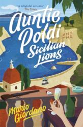 Auntie Poldi and the Sicilian Lions (ISBN: 9781473655195)