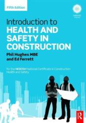 Introduction to Health and Safety in Construction (ISBN: 9780415824361)