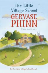 The Little Village School: A Little Village School Novel (ISBN: 9781444705584)
