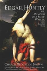 Edgar Huntly; sau, Memorii ale unui somnambul (ISBN: 9780872208537)
