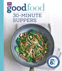 Good Food: 30-minute suppers (ISBN: 9781849908702)