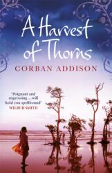 A Harvest of Thorns (ISBN: 9781784295257)