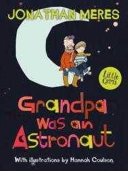 Grandpa Was an Astronaut (ISBN: 9781781125342)