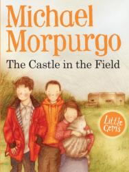 The Castle In The Field (ISBN: 9781781122877)