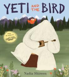Yeti and the Bird (ISBN: 9781780080147)