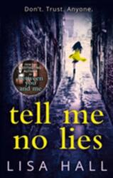 Tell Me No Lies (ISBN: 9780008205195)