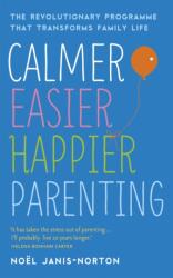 Calmer, Easier, Happier Parenting (ISBN: 9781444729924)