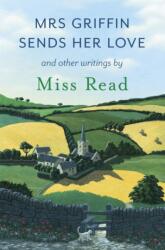 Mrs Griffin Sends Her Love (ISBN: 9781409148142)